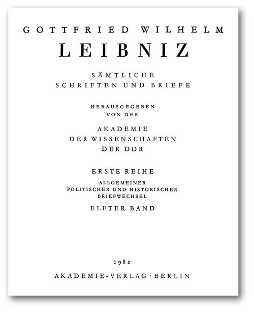 Titelseite von Band I, 11 der Leibniz-Akademie-Ausgabe