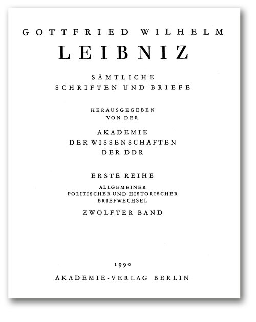 Titelseite von Band I, 12 der Leibniz-Akademie-Ausgabe